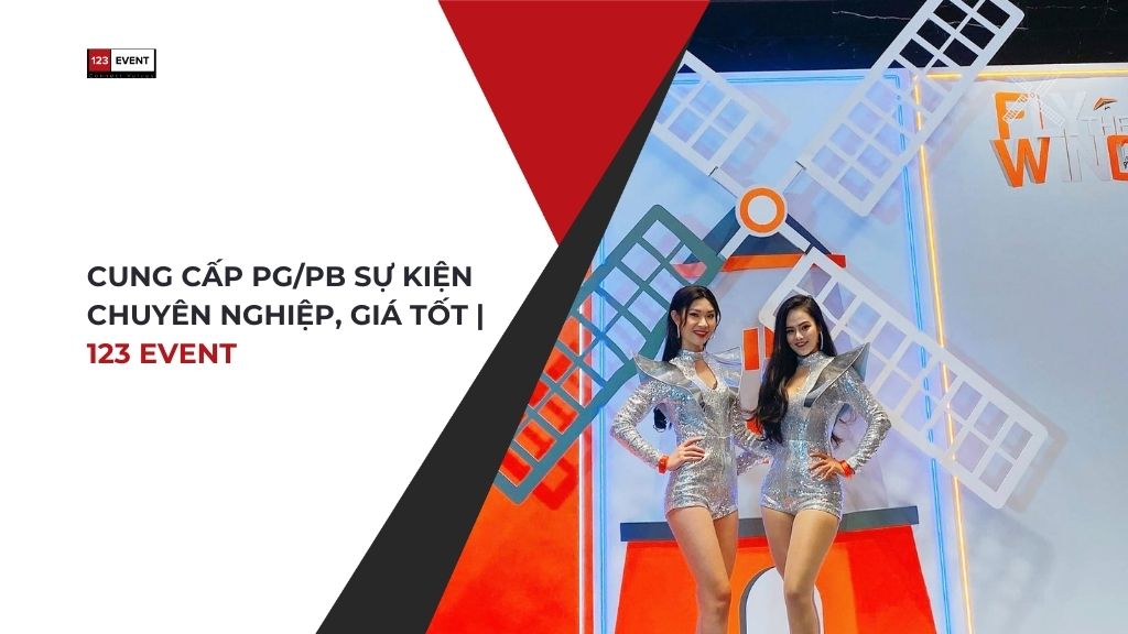 Cung cấp PG/PB sự kiện chuyên nghiệp, giá tốt | 123 Event