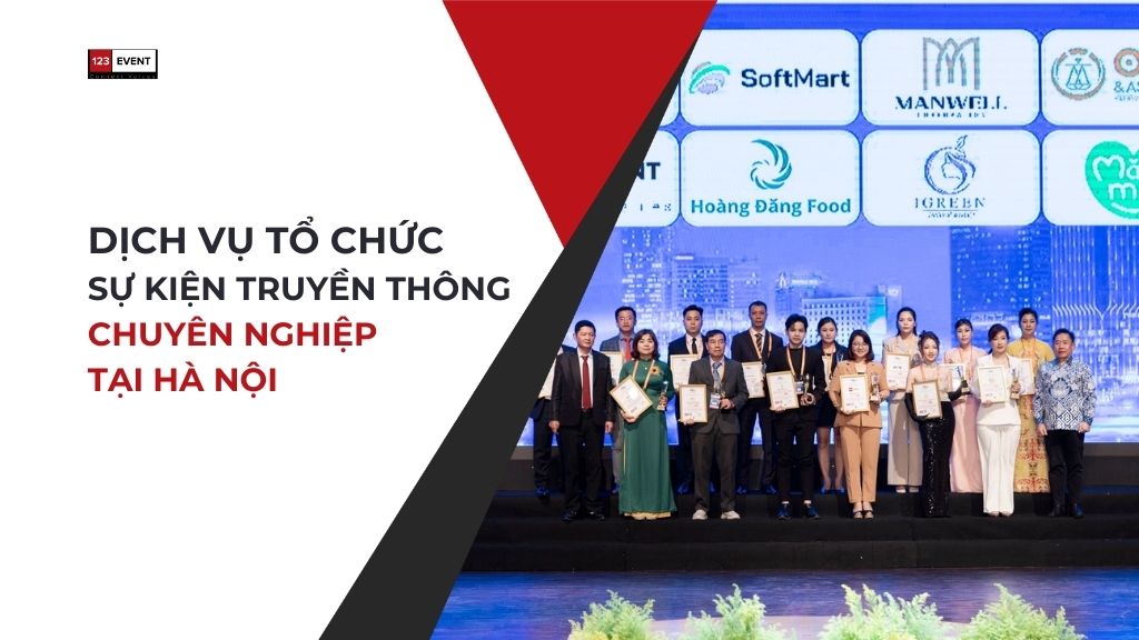 Dịch vụ tổ chức sự kiện truyền thông chuyên nghiệp tại Hà Nội