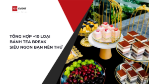 Tổng hợp +10 loại bánh tea break siêu ngon bạn nên thử