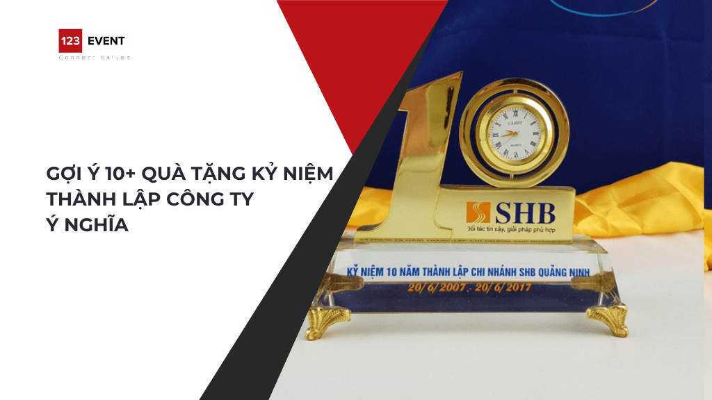 Gợi ý 10+ quà tặng kỷ niệm thành lập công ty ý nghĩa
